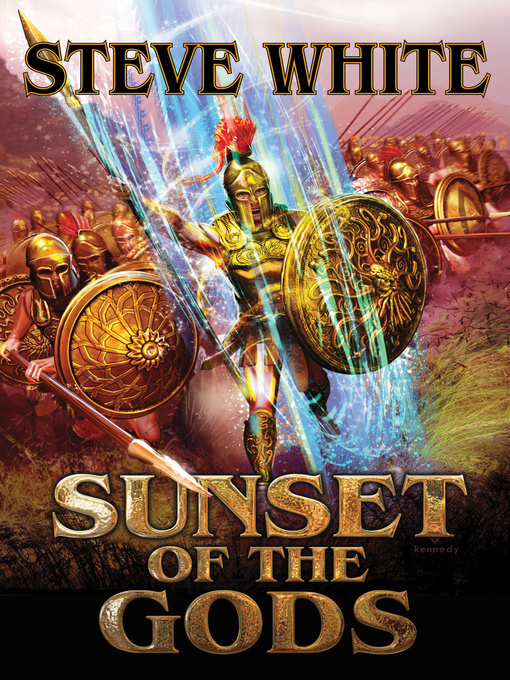 Title details for Sunset of the Gods by Steve White - Available